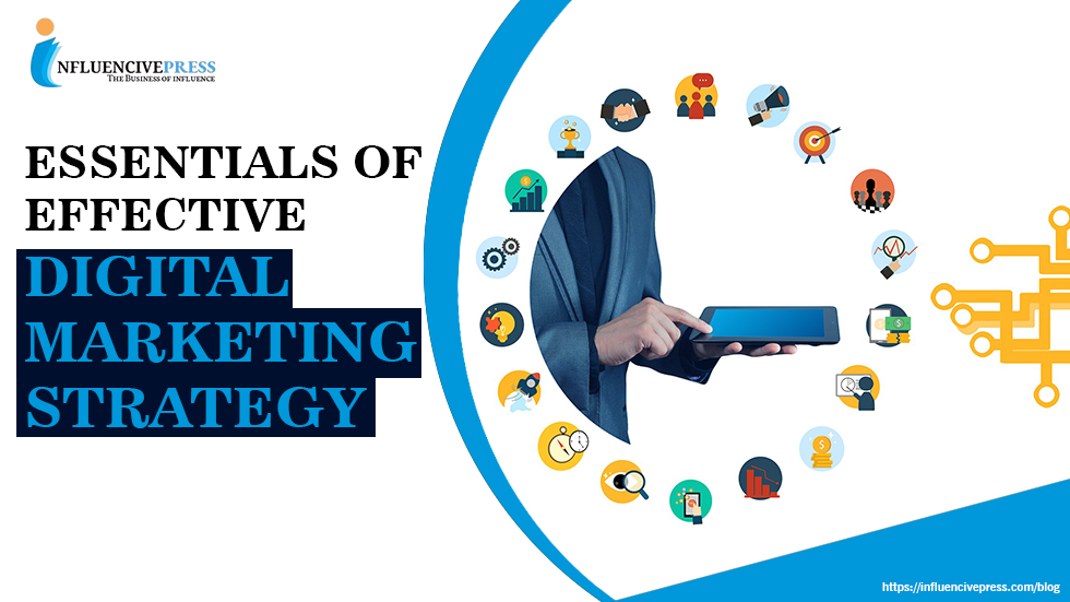 Essentials of effective Digital Marketing Strategy in 2022