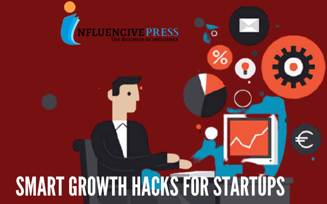Smart growth hacks for Startups
